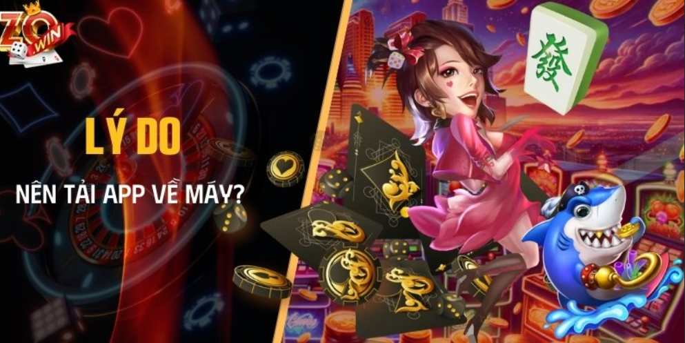 Lý do chính đáng khiến người chơi không bỏ lỡ việc tải Zowin về máy