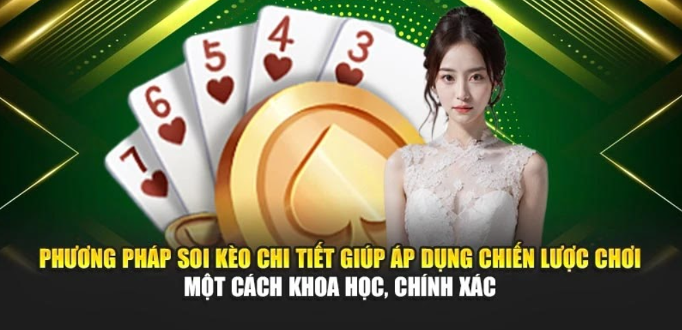 Phương pháp soi kèo chi tiết giúp áp dụng chiến lược chơi một cách khoa học, chính xác